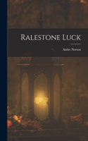 Ralestone Luck