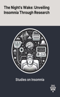 Night's Wake: Unveiling Insomnia Through Research