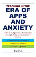 Teaching in the Era of Apps and Anxiety