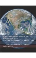 A Journey to the Centre of the Earth