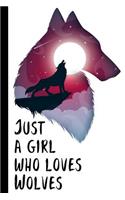 Just a Girl Who Loves Wolves