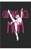 Gymnastics Notebook - Proud Gymnastics Mom Gymnast Mom Support - Gymnastics Journal