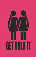Get Over It