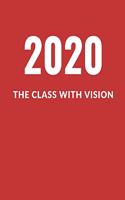 2020 The Class With Vision: A Composition Notebook For Graduating Seniors (Red Cover)