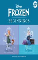 Frozen Beginnings: Anna Finds a Friend & Elsa's Icy Rescue: (Disney Before the Story)