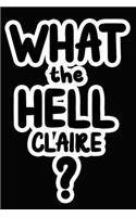 What the Hell Claire?