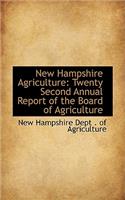 New Hampshire Agriculture: Twenty Second Annual Report of the Board of Agriculture