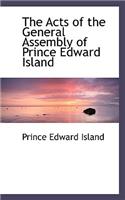 The Acts of the General Assembly of Prince Edward Island