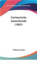 Gartnerische Samenkunde (1883)