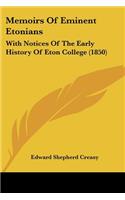 Memoirs Of Eminent Etonians: With Notices Of The Early History Of Eton College (1850)