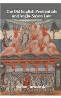 The Old English Penitentials and Anglo-Saxon Law