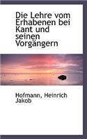 Die Lehre Vom Erhabenen Bei Kant Und Seinen VorgÃ¤ngern