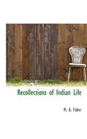 Recollections of Indian Life