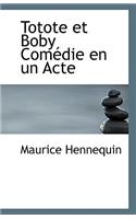 Totote Et Boby Com Die En Un Acte