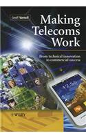 Making Telecoms Work: From Technical Innovation to Commercial Success