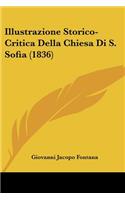 Illustrazione Storico-Critica Della Chiesa Di S. Sofia (1836)