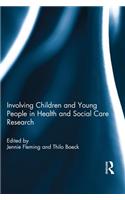 Involving Children and Young People in Health and Social Care Research