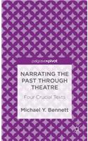 Narrating the Past through Theatre