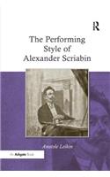 The Performing Style of Alexander Scriabin