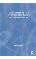 Ethical Leadership for a Better Education System