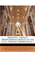Minutes - United Presbyterian Church in the U.S.A., Volume 1, Issue 1