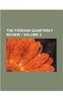 The Foreign Quarterly Review (Volume 2): (English)