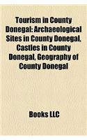 Tourism in County Donegal: Archaeological Sites in County Donegal, Castles in County Donegal, Geography of County Donegal