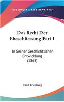 Das Recht Der Eheschliessung Part 1