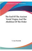 End Of The Ancient Vestal Virgins And The Abolition Of The Order