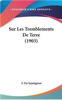 Sur Les Tremblements de Terre (1903)