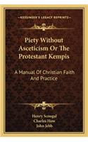 Piety Without Asceticism Or The Protestant Kempis