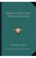 Pirates' Glen And Dungeon Rock