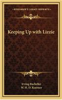 Keeping Up with Lizzie