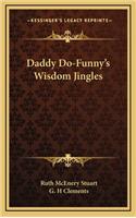 Daddy Do-Funny's Wisdom Jingles