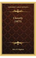 Cloverly (1875)