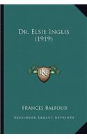 Dr. Elsie Inglis (1919)