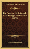 Function Of Religion In Man's Struggle For Existence (1909)