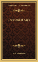 The Head of Kay's