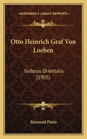 Otto Heinrich Graf Von Loeben