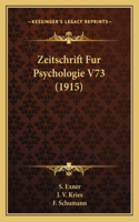 Zeitschrift Fur Psychologie V73 (1915)