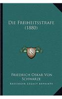 Freiheitsstrafe (1880)