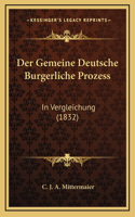 Der Gemeine Deutsche Burgerliche Prozess