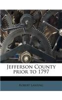 Jefferson County Prior to 1797