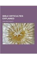 Bible Difficulties Explained