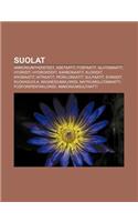Suolat: Ammoniumyhdisteet, Asetaatit, Fosfaatit, Glutamaatit, Hydridit, Hydroksidit, Karbonaatit, Kloridit, Kromaatit, Nitraat