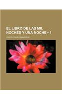 El Libro de Las Mil Noches y Una Noche (1)
