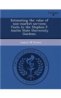 Estimating the Value of Non-Market Services: Visits to the Stephen F