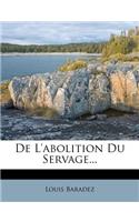 De L'abolition Du Servage...