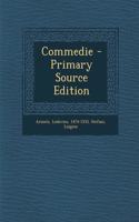 Commedie - Primary Source Edition