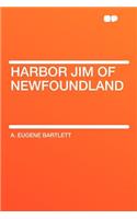 Harbor Jim of Newfoundland